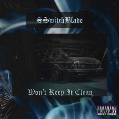 Won't keep it clean | Boomplay Music