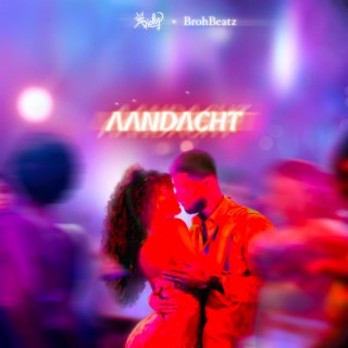 AANDACHT ft. BrohBeatz lyrics | Boomplay Music