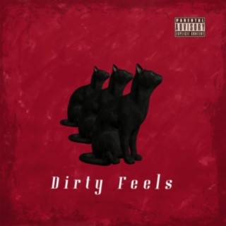 Dirty Feels (feat. Sleepdealer & The Deli)