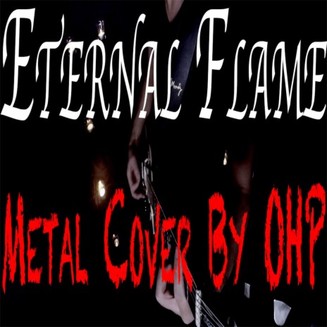 Eternal Flame (Metal Cover) | Boomplay Music