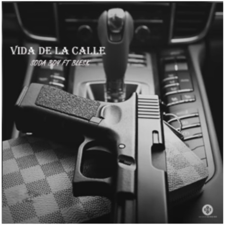 Vida De La Calle ft. Blesk & Soda Boy