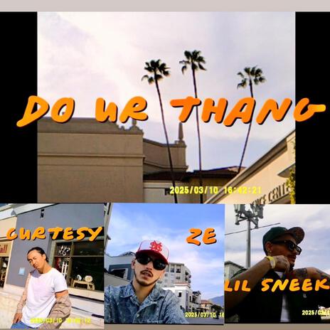 DO UR THANG ft. Lil Sneek & Zander_ZE