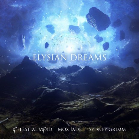 Elysian Dreams ft. Mox Jade & Sydney Grimm | Boomplay Music