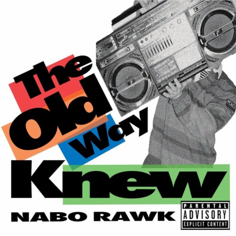 The Old Way Knew | Boomplay Music