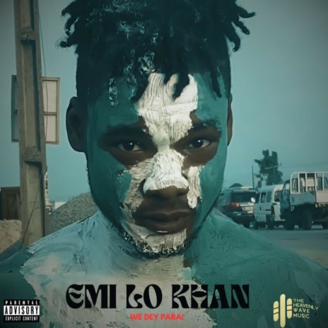 Emi lo khan (we dey para) | Boomplay Music