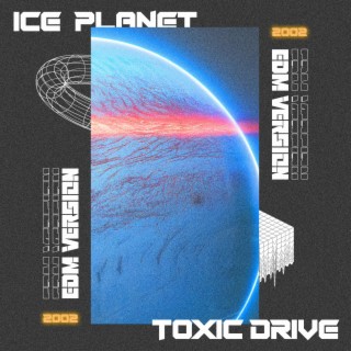 Ice Planet (EDM Version)