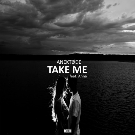 Take Me (Radio Edit) ft. Anna