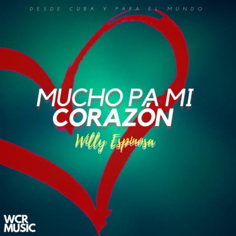 Mucho Pá Mi Corazón ft. Don Leo