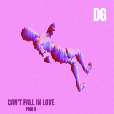 Can't Fall In Love, Part 2 | Boomplay Music
