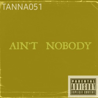Aint Nobody