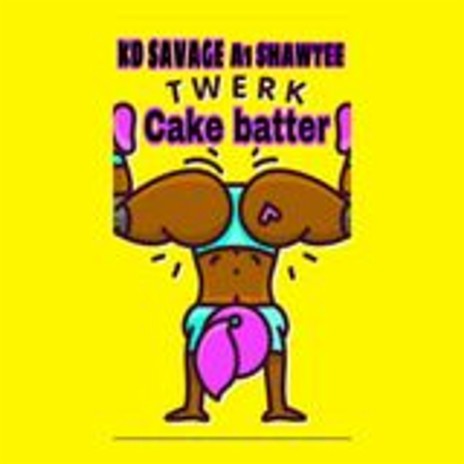 CAKEBATTER ft. A1 SHAWTEE | Boomplay Music