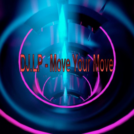 Move Your Move | Boomplay Music