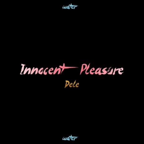 Innocent Pleasure | Boomplay Music
