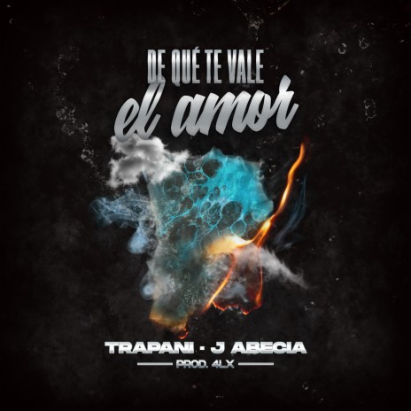 De Que Te Vale El Amor ft. J Abecia | Boomplay Music