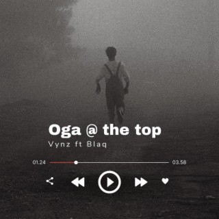 Oga At The Top(Ghetto Gospel)