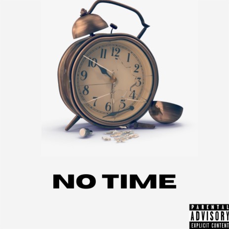 No Time | Boomplay Music