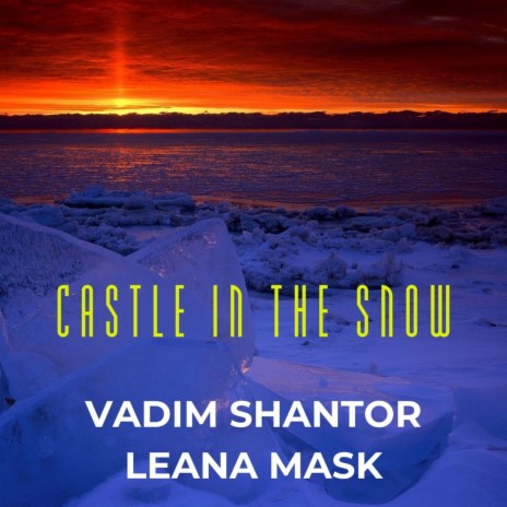 Castle In The Snow ft. Leana Mask | Boomplay Music