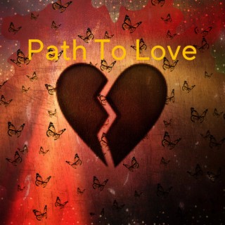 Path To Love