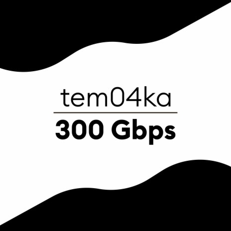 300 Gbps | Boomplay Music