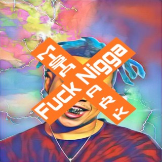 Fuck Nigga