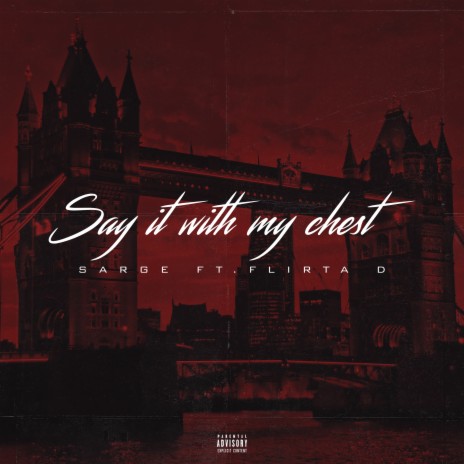 Say It With My Chest ft. Flirta D | Boomplay Music