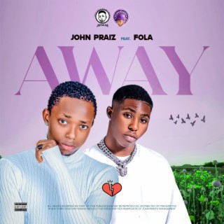 AWAY ft. FOLA lyrics | Boomplay Music