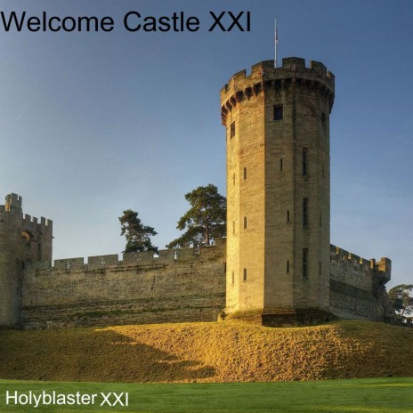 Welcome Castle XXI | Boomplay Music