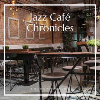 Jazz Café Chronicles