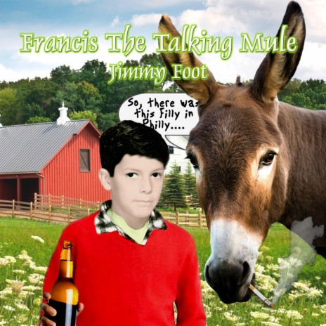 Francis the Talking Mule | Boomplay Music