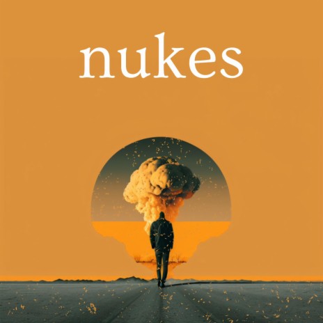 nukes | Boomplay Music