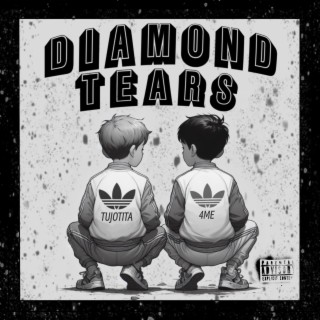 DIAMOND TEARS