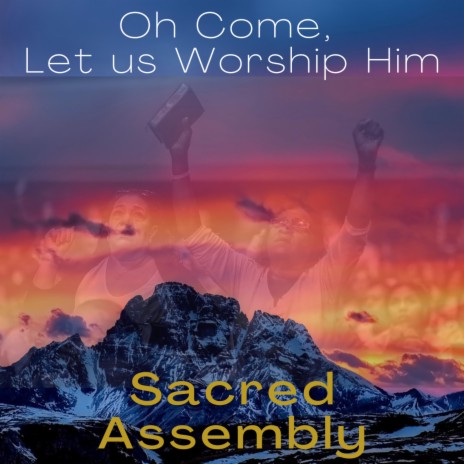 Oh Come, Let us Worship Him | Boomplay Music