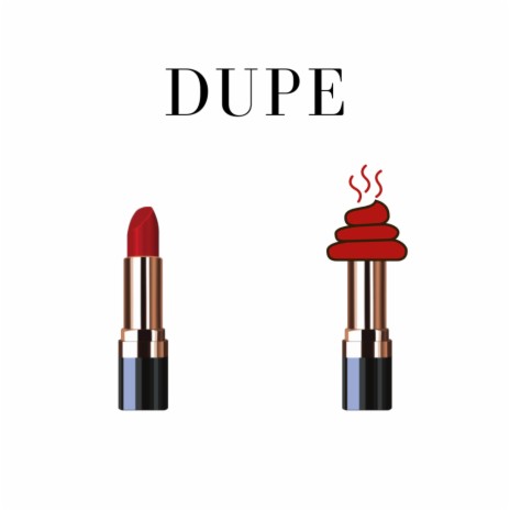 DUPE | Boomplay Music