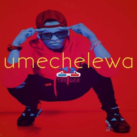 Umechelewa | Boomplay Music