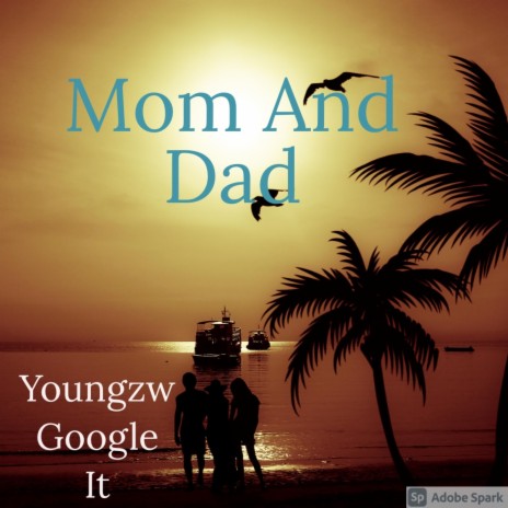 Mom Dad | Boomplay Music