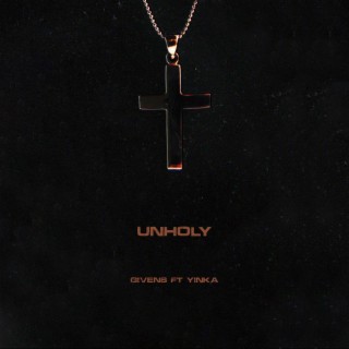 UNHOLY ft. Yinka lyrics | Boomplay Music