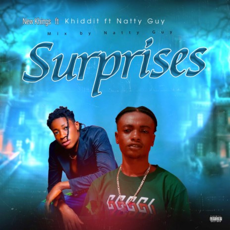 Surprises (2023 Remastered Version) ft. Khiddit & Natty Guy | Boomplay Music