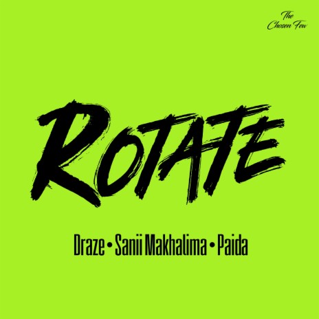 Rotate (feat. Sanii Makhalima & Paida) | Boomplay Music