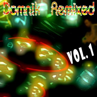 Domnik-Remixed-Vol_1 (CD 1 & 2)