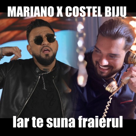 Iar te suna fraierul ft. Costel Biju | Boomplay Music