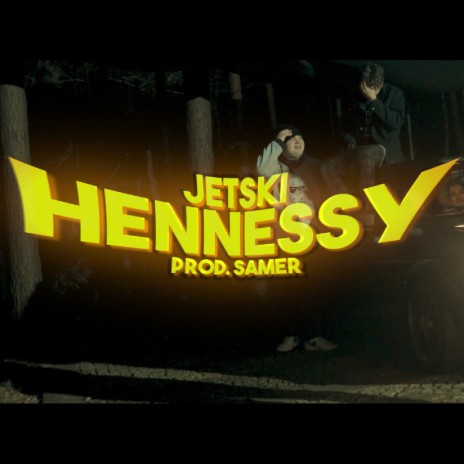 Hennessy ft. SAMER