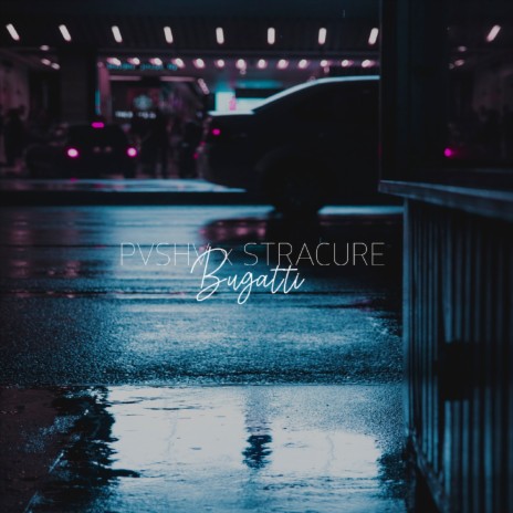 Bugatti ft. STRACURE | Boomplay Music