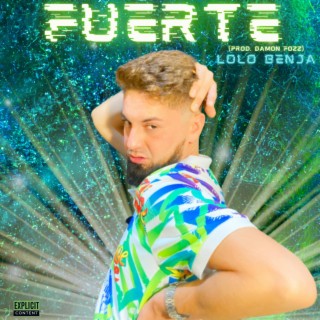 FUERTE lyrics | Boomplay Music