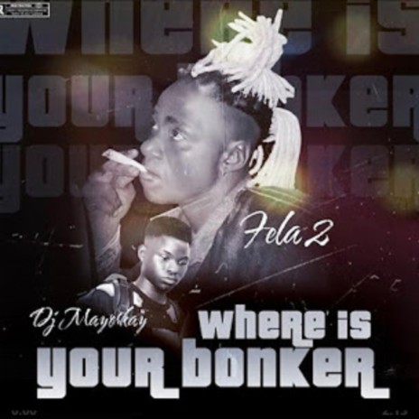 Where Is Ur Bonker ft. Dj Mayor Kay | Boomplay Music