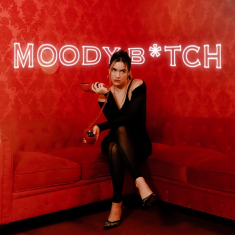 Moody Bitch | Boomplay Music