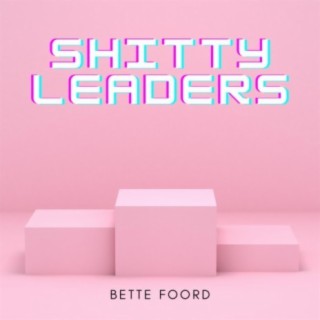 Shitty Leaders