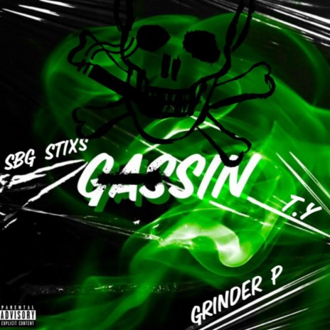 Gassin ft. SBG Stixs & T.Y