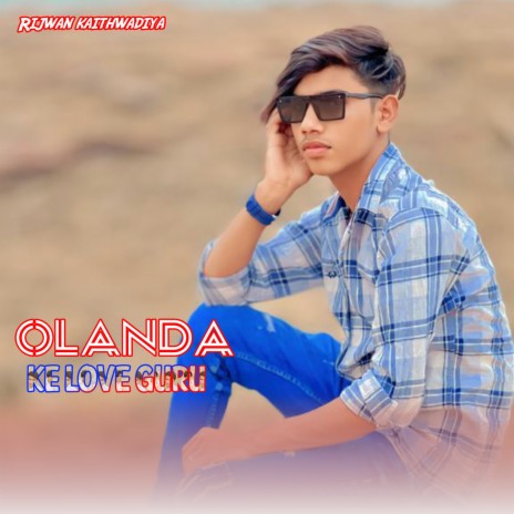 Olanda Ke Love Guru | Boomplay Music