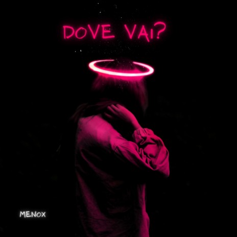 DOVE VAI? | Boomplay Music