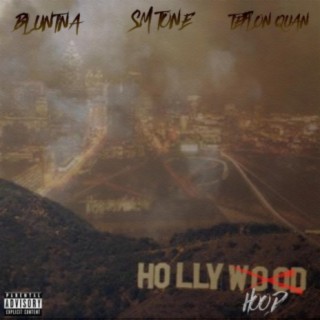 HollyHood (feat. Bluntana & Teflon Quan)